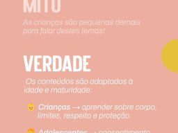 Mito: As crianças são pequenas demais para falar destes temas!